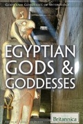 Cover: Egyptian Gods & Goddesses - Britannica Educational Publishing