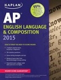 Cover: Kaplan Ap English Language & Composition 2015 - Kaplan Test Prep
