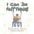 Cover: I Can Do ANYTHING! - Strategic Book Publishing