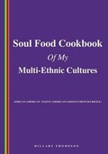 Cover: Soul Food Cookbook of My Multi-Ethnic Cultures - Xulon Press