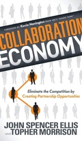 Cover: Collaboration Economy - Morgan James Publishing llc