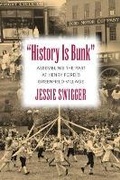 Cover: History is Bunk - University of Massachusetts Press