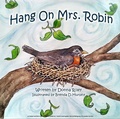 Cover: Hang On Mrs. Robin - First Edition Design Publishing