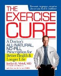 Enlarge image Cover: The Exercise Cure - Rodale Press Inc.