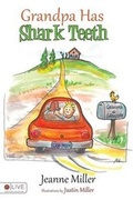 Cover: Grandpa Has Shark Teeth - Tate Publishing & Enterprises