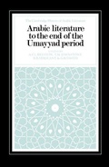 Cover: Arabic Literature to the End of the Umayyad Period - Cambridge University Press