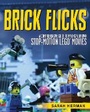 Cover: Brick Flicks - Skyhorse Publishing