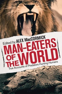 Enlarge image Cover: Man-Eaters of the World - Skyhorse Publishing