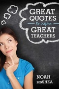Cover: Great Quotes to Inspire Great Teachers - Skyhorse Publishing