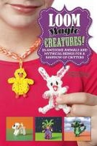 Enlarge image Cover: Loom Magic Creatures! - Sky Pony Press