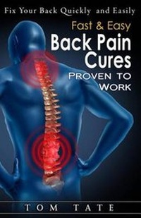 Abbildung von: Fast & Easy Back Pain Cures Proven to Work - Blvnp Incorporated