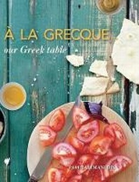 Abbildung von: A La Grecque (Global Edition) - Hardie Grant Books