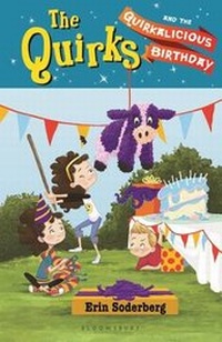 Enlarge image Cover: The Quirks and the Quirkalicious Birthday - Bloomsbury U.S.A. Children's Books