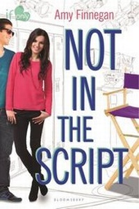 Enlarge image Cover: Not in the Script - Bloomsbury U.S.A. Children's Books