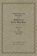 Cover: A Documentary History of the American Civil War Era - University of Tennessee Press