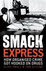 Cover: Smack Express - Allen & Unwin