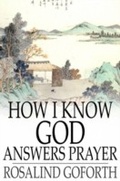 Cover: How I Know God Answers Prayer - The Floating Press