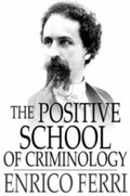 Cover: Positive School of Criminology - The Floating Press