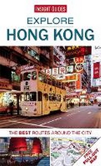 Abbildung von: Insight Guides Explore Hong Kong (Travel Guide with Free eBook) - Insight Guides