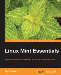 Enlarge image Cover: Linux Mint Essentials - Packt Publishing