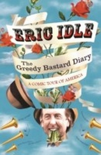 Enlarge image Cover: The Greedy Bastard Diary - Weidenfeld & Nicolson