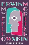 Cover: My Fellow Skin - Pushkin Press
