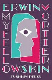 Enlarge image Cover: My Fellow Skin - Pushkin Press