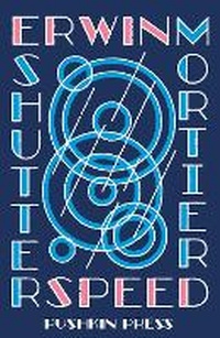 Enlarge image Cover: Shutterspeed - Pushkin Press