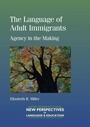 Cover: The Language of Adult Immigrants - Multilingual Matters