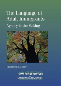 Enlarge image Cover: The Language of Adult Immigrants - Multilingual Matters