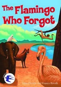 Enlarge image Cover: The Flamingo Who Forgot - ReadZone Books Limited