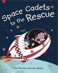 Enlarge image Cover: Space Cadets to the Rescue - ReadZone Books Limited
