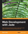 Cover: Web Development with Jade - Packt Publishing