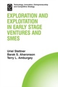 Cover: Exploration and Exploitation in Early Stage Ventures and SMEs - Emerald Publishing Limited