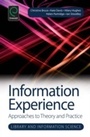 Cover: Information Experience - Emerald Publishing Limited