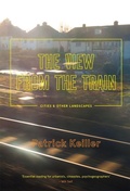 Cover: The View from the Train - Verso Books