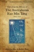 Cover: Unlocking the History of the Australasian Kuo Min Tang - Australian Scholarly Publishing