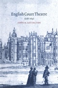 Cover: English Court Theatre, 1558-1642 - Cambridge University Press