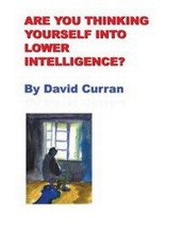 Enlarge image Cover: Are You Thinking Yourself Into Lower Intelligence? - D. F. Curran Productions