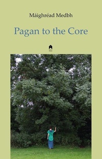 Enlarge image Cover: Pagan to the Core - Arlen House