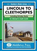 Cover: Lincoln to Cleethorpes - Middleton Press