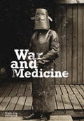 Cover: War and Medicine - Black Dog Publishing Ltd