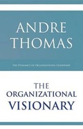 Cover: The Organizational Visionary - Greatness Publishing