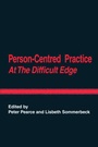 Cover: Person-Centred Practice at the Difficult Edge - PCCS Books