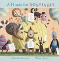 Cover: A House for Donfinkle - Walker Books Australia