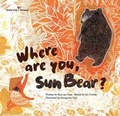 Cover: Where are You, Sun Bear? - Big and Small Publishing