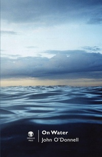 Enlarge image Cover: On Water - Dedalus Press