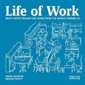 Cover: Life of Work - Black Dog Publishing London UK