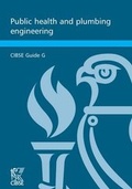 Cover: CIBSE Guide G: Public Health and Plumbing Engineering 2013 - Chartered Institution of Building Services Engineers
