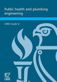 Enlarge image Cover: CIBSE Guide G: Public Health and Plumbing Engineering 2013 - Chartered Institution of Building Services Engineers